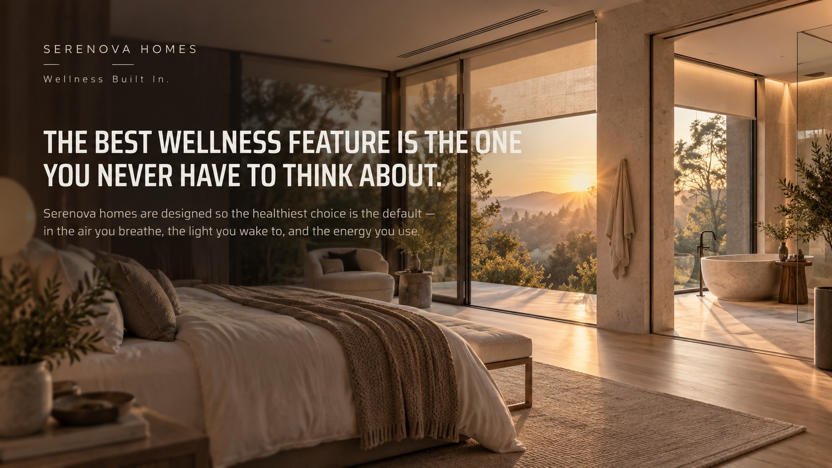 The best wellness feature is the one you never have to think about — Serenova bedroom and bathroom at sunrise